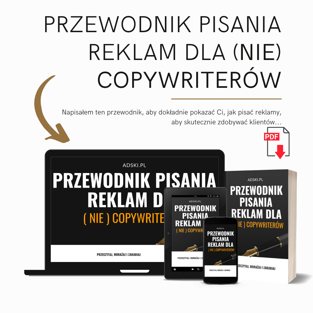 Przewodnik pisania reklam dla (NIE) Copywriterów